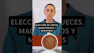 CLAUDIA SHEINBAUM🇲🇽 presenta INICIATIVA de MODIFICACIÓN😬 para ELECCIÓN de JUECES⚖️ [upl. by Eniamzaj]