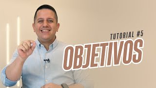 Tutorial 5  Objetivos🤓 ¿Qué quiero lograr [upl. by Liggitt727]