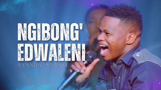 Ayanda Ntanzi  Ngibongedwaleni Official Music Video [upl. by Ecienal]