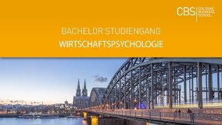 Bachelor in Wirtschaftspsychologie  deutschsprachiger Studiengang  CBS Cologne Business School [upl. by De176]