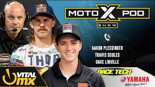 MotoXpod Show Ep303  Ft Aaron Plessinger Travis Soules and Gage Linville Part 2 [upl. by Mason]