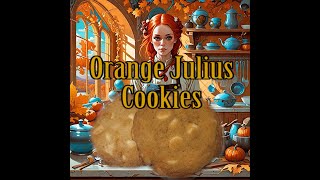 Orange Julius Cookies [upl. by Ody43]