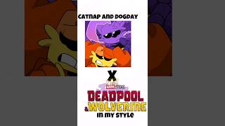 Dogday amp Catnap as Deadpool amp Wolverine  Poppy playtime chapter 3 poppyplaytime shorts [upl. by Kcirrad]