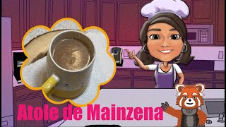 Atole de Maizena [upl. by Acyre231]