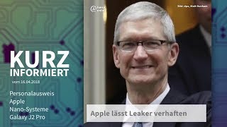 Kurz informiert vom 16042018 Personalausweis Apple NanoSysteme Galaxy J2 Pro [upl. by Aivin]