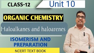 haloalkanes and haloarenesclas12unit10NCERT IITNEETisomerismpreparation of alkyl halides [upl. by Lalita]