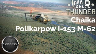 War Thunder  I153 M62  Gameplay und Geschichte  deutsch [upl. by Lyrret524]