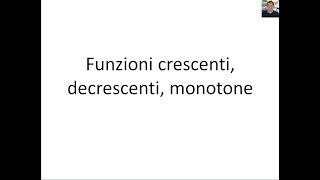 Funzioni e successioni  06  Funzioni crescenti decrescenti monotone [upl. by Aneri]