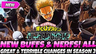 MAJOR SEASON 3 CHANGES BIG Ws amp HUGE Ls NEW CHARACTER BUFFS amp NERFS FIXES My Hero Ultra Rumble [upl. by Derrek]