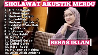 SHOLAWAT AKUSTIK TERBARU 2024  SHOLAWAT AKUSTIK MERDU FULL ALBUM TERBARU [upl. by Itteb336]