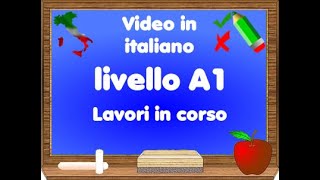 Video divertenti per imparare italiano  Livello A1 – Lavoro in corso [upl. by Ahseekat]