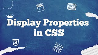 13 Display Properties in CSS css block inline display [upl. by Okramed]