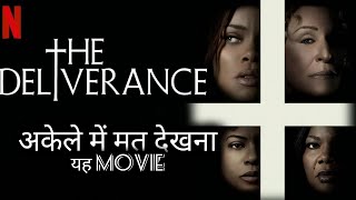 The Deliverance Full Movie Hindi Review The Deliverance Movie Review  Lee Daniels  Netflix [upl. by Abbotsen]