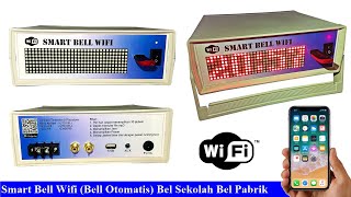 Smart Bell Wifi Bell Otomatis Bel Sekolah Bel Pabrik [upl. by Assira]