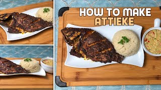 How To Make Attieke Easy to Follow Recipe Côte dIvoire Dish [upl. by Athey]