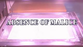 Absence Of Malice [upl. by Akessej]