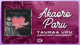 TAURAA UPU  Akaoro Paru Official Visualiser Video [upl. by Anawot753]