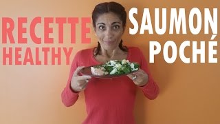 RECETTE HEALTHY FACILE SAUMON POCHE  Réussite fitness [upl. by Eppilihp715]