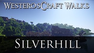 WesterosCraft Walks Episode 35 Silverhill [upl. by Serles]