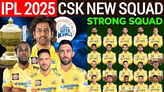 IPL 2025  Chennai Super Kings 2025 Squad  CSK New Players 2025  CSK Team 2025 Players List [upl. by Jepson464]