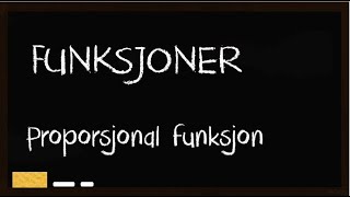 Funksjoner  proporsjonal funksjon [upl. by Volnak]