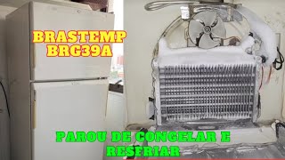 Brastemp BRG39A Parou de Congelar e Resfriar [upl. by Slinkman]