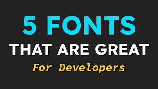 Top 5 Cool and Functional Fonts for Developers [upl. by Joacimah631]