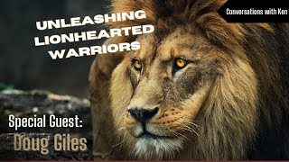 Unleashing Lionhearted Warriors Transforming Young Christian Men into Biblical Titans  Doug Giles [upl. by Drain]