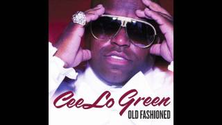 Cee Lo Green  OLD FASHIONED audio [upl. by Dowling740]