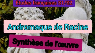 Études françaises S1S2 Synthèse dAndromaque de Racine [upl. by Eciryt]