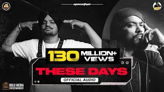 These Days Official Audio  Sidhu Moose Wala  Bohemia  The Kidd  Moosetape [upl. by Adnilre]