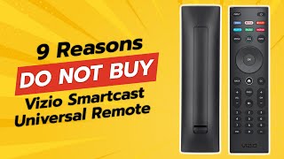 VIZIO SmartCast Remote 🚫  9 Reasons NOT to Buy [upl. by Utir]