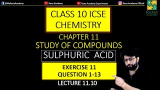 CLASS 10 ICSE CHEMISTRY  SULPHURIC ACID  EXERCISE 11  QUESTION 113  LECTURE 1110 [upl. by Nottnerb]