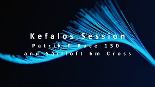 Befalls Session Patrik FRace 130 and Sailloft Cross 6m [upl. by Tamanaha]