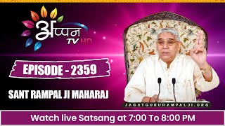 APPAN TV LIVE SATSANG  SAINT RAMPAL JI MAHARAJ [upl. by Ahseket]