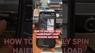 HOW TO USE ONLY SPIN IN HAIER FRONT LOAD WASHING MACHINE LATEST 2024 WITH WIFI reels croma trend [upl. by Seavey]