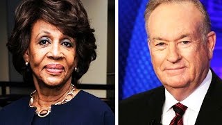 SHOCKING Bill OReilly Makes INCREDIBLY RACIST Comments About Rep Maxine Waters On Fox News [upl. by Olihs]