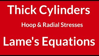 Hoop and radial stresses in thick cylinders using Lames equations [upl. by Garretson]