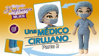 👩‍⚕Doctora AMIGURUMI🧶a Crochet PASO A PASO 22  PROFESIONES FEM crochetapasitos [upl. by Zeeba]