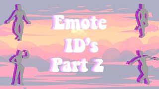 Bloxburg Emote ID’s Part 2 Highly Requested [upl. by Sanson]