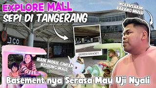 EXPLORE MALL SEPI DI TANGERANG DARI LUAR SEPERTI TAK BERPENGHUNI TAPI DALAMNYA [upl. by Earlie]