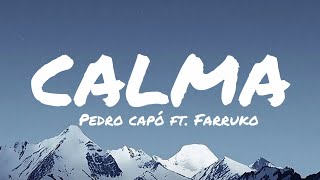 Pedro Capó Farruko  Calma Remix  Lyrics [upl. by Krystal441]