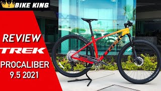 REVIEW TREK PROCALIBER 95 2021  Y LES MOSTRAMOS LA MISMA MTB PERO YA MODIFICADA CON TOPES DE GAMA [upl. by Ruhl]