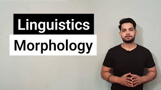 Morphology  Linguistics  Morphemes [upl. by Aneekas]