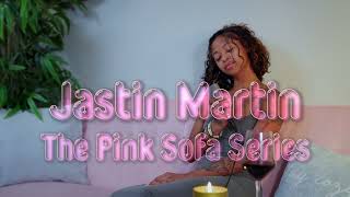 Jastin Martin  The Pink Sofa Series  Spotless Mind  Jhene Aiko Cover [upl. by Desmond]