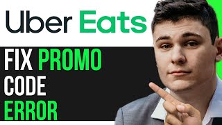 How to Fix Uber Eats App Promo Not Applied  Easy Solutions [upl. by Nobe]