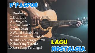 Kumpulan Lagu DPaspor Nostalgia Rinduku Dan Bila Selingkuh [upl. by Nomae]