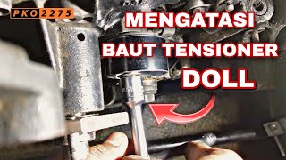 CARA MENGATASI BAUT TENSIONER SLEK DOL TARUNA [upl. by Senecal]