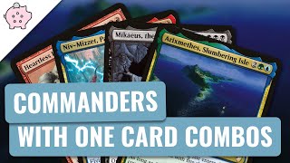 Commanders with One Card Combos  EDH  Powerful Commanders  Magic the Gathering  Commander [upl. by Balkin]