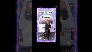 Vlogs time changetrending viralvideos time timechangeP [upl. by Law]